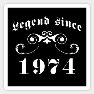 Legend since 1974 Sticker